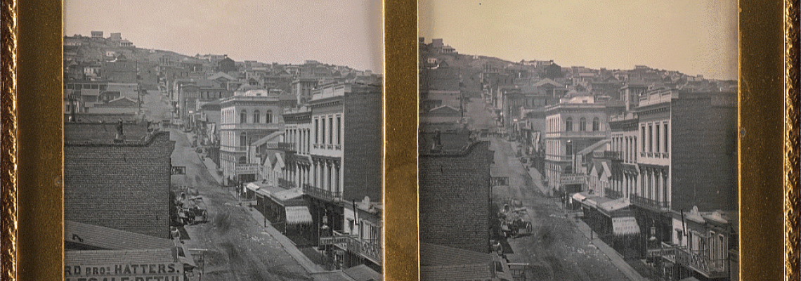 Robert H. Vance, View of Sacramento Street, San Francisco, California, c. 1854-56. Stereo daguerreotype, each image 2 ¾ x 2 3/16 in. (7 x 5.6 cm). Nelson-Atkins Museum of Art, Kansas City. Gift of Hallmark Cards, Inc.